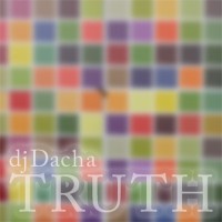 DJ Dacha - Truth - DL54