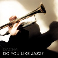 DJ Dacha - Do You Like Jazz - MTG08