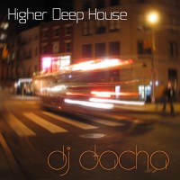 DJ Dacha - Higher Deep House - DL80