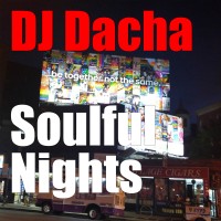 DJ Dacha - Soulful Nights