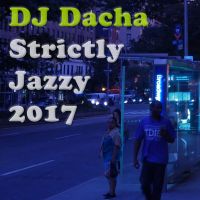 DJ Dacha 151 Strictly Jazzy 2017 www.djdacha.net