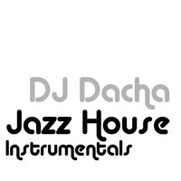 DJ Dacha 185 Relaxing Jazz House Instrumentals www.djdacha.net
