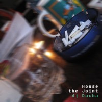 DJ Dacha - House The Joint - Live