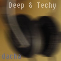 DJ Dacha - Deep & Techy - MTG15