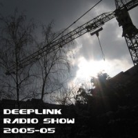 DeepLink Radio Show 05